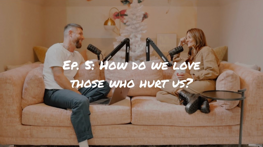 Love Bravely Ep. 5 - How do we love those who hurt us?